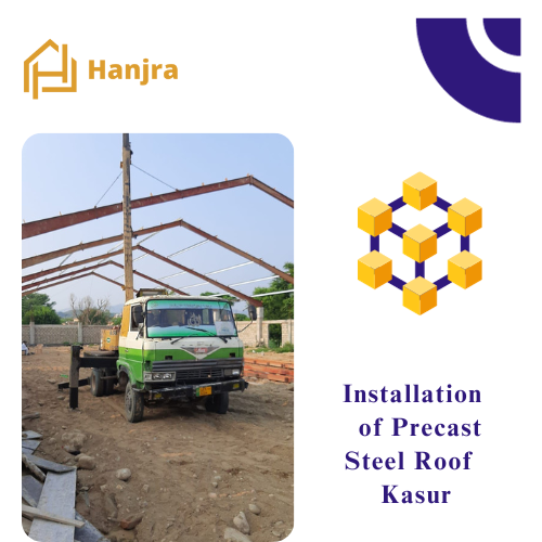 Precast steel roof Installation | Kasur | Paksitan | Hanjra Constructions